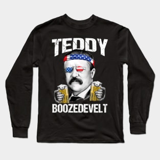 Teddy Boozedevelt Theodore Roosevelt 4th Of July Long Sleeve T-Shirt